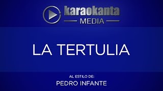 Karaokanta  Pedro Infante  La tertulia [upl. by Ricarda]