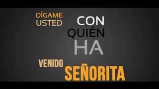 Kale quotLa Evoluciónquot  Digame Usted quotSeñoritaquot Video Lyric [upl. by Coriss945]