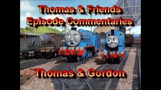 TampF Episode Commentaries  Thomas amp Gordon [upl. by Maximo212]