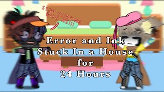 Error and Ink Stuck in a House for 24 Hours  ErrorinkInkerror  Undertale Sans AU [upl. by Carberry]