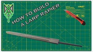 easy larp safe rapier build  part 1 [upl. by Ainola]