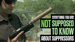 Everything Youre NOT Supposed to Know About Suppressors [upl. by Ngo510]