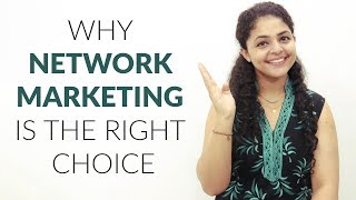 Why Network Marketing is the Right Choice  Network Marketing Future in India [upl. by Engis]