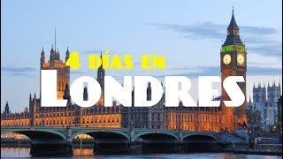 4 Días en Londres  MIRA ESTE RECORRIDO  Lecciones de Viaje [upl. by Riccio]