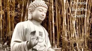 Chinese Buddha Chants  Best for Meditation [upl. by Donald]