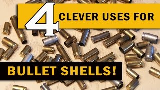 4 Clever Uses for BULLET SHELLS [upl. by Korff]