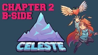 Celeste  Chapter 2 BSide Walkthrough [upl. by Web991]