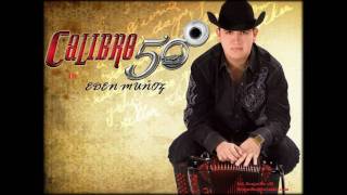 Calibre 50ANTES COLMILLO NORTEñOEL BOTAS BLANCASwmv [upl. by Auoh718]