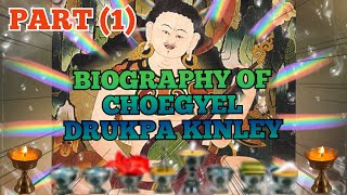 BIOGRAPHY OF CHOEGYEL DRUKPA KINLEY PART 13 🙏👇 360p [upl. by Lorette]