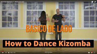 How to Dance Kizomba  Kizomba for Absolute Beginners  Kizomba Steps Basico de Lado [upl. by Gebler]