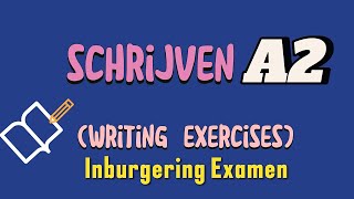 A2 INBURGERING OEFENEXAMEN  SCHRIJVEN  2020 DUO  A2 NIVEAU  GESLAAGD LEARN DUTCH FREE [upl. by Eynttirb139]