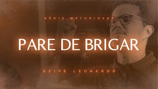 Pare de Brigar  Deive Leonardo [upl. by Eey115]