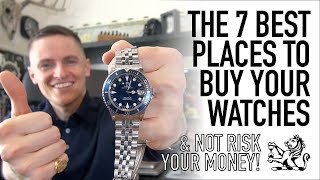 The 7 Best Watch Sellers You Need To Know  Brand New PreOwned amp Vintage  Entry Level To Luxury [upl. by Abla]