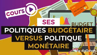 Politiques budgétaire versus politique monétaire  SES  digiSchool [upl. by Daney780]