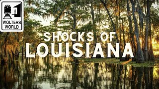 Louisiana 10 Shocks of Visiting Louisiana [upl. by Icken]