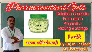 Gels  Pharmaceutical Gel  Definition  Formulation  SemiSolid Dosage Form  Pharmaceutics  L43 [upl. by Enylekcaj]