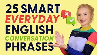 25 Smart Sentences for Daily Use in English Conversation  Improve English Conversation Skills [upl. by Htebirol]