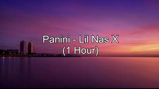 Panini by Lil Nas X 1 Hour w Lyrics [upl. by Hilliary323]