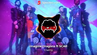 Imagine Dragons  Enemy ft SCAR REMIX [upl. by Martel534]