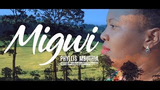 Phyllis Mbuthia  Migwi OFFICIAL MUSIC VIDEO TO SET AS YOUR SKIZA [upl. by Eceinart]