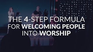 What To Say Before Leading Worship  The 4Step Formula For Welcoming People Into Worship [upl. by Colinson391]