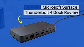 Microsoft Surface Thunderbolt 4 Dock Review [upl. by Llirpa201]