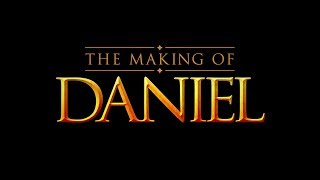 The Making of Daniel [upl. by Ebberta]