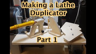 Lathe Duplicator Part 1 [upl. by Buckingham]