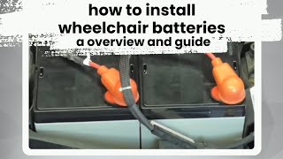 HowTo Install Electric Wheelchair Batteries [upl. by Gaylene307]