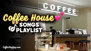 Coffee House Songs Playlist♫ Coffee Shop Music Playlist☕ [upl. by Sirahs]