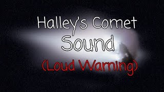 Halleys Comet Sound [upl. by Henrie]