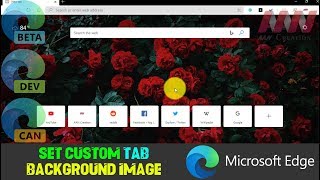 How to Set Custom Tab Background Image on Microsoft Edge Chromium [upl. by Nauqan51]