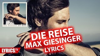 Die Reise LYRICS  Max Giesinger  Lyric amp Songtext  aus dem Album quotDie Reisequot [upl. by Cosenza421]