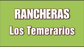 RANCHERAS Los Temerarios Mix [upl. by Eradis]