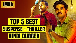 Top 5 Best South Indian Suspense Thriller Movies In Hindi Dubbed IMDb You Shouldnt Miss Part 25 [upl. by Omar309]