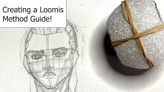 Creating A Loomis Method Guide [upl. by Hamas]