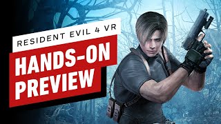 Resident Evil 4 VR HandsOn Preview [upl. by Nwotna]