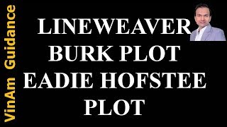 Lineweaver Burk and Eadie Hofstee plot [upl. by Buskus]