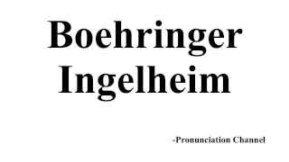 How to Pronounce Boehringer Ingelheim [upl. by Harragan]