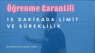 15 DAKİKADA LİMİT VE SÜREKLİLİK  ÖĞRENME GARANTİLİ [upl. by Airtemak]