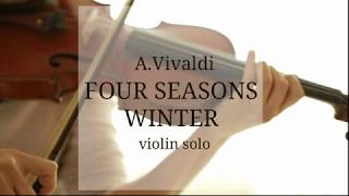 A Vivaldi four seasons winter violin solo [upl. by Gnouhp566]