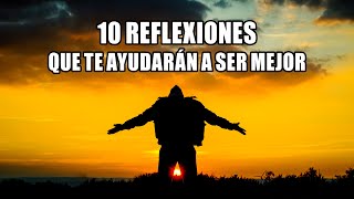 10 REFLEXIONES QUE TE AYUDARÁN A SER MEJOR  De Dios Parte 1 [upl. by Fawnia32]