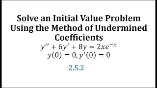 Initial Value Problem Using Method of Undetermined Coefficients [upl. by Swain]