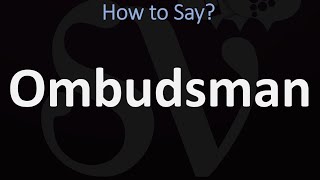 How to Pronounce Ombudsman CORRECTLY [upl. by Coveney]