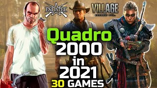 Quadro 2000 In 2021 A Good Choice 🤔  30 Games Tested [upl. by Aidam]