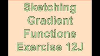 AS Maths  Pure  Sketching Gradient Functions [upl. by Eziechiele108]