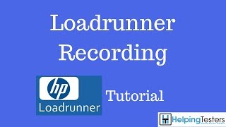 Loadrunner Recording  Loadrunner Tutorial 9 [upl. by Leerzej]