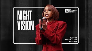 Night Vision  Pastor Sarah Jakes Roberts [upl. by Roscoe]