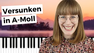 Klavier improvisieren Traumhaft in AMoll 🎶 [upl. by Falconer]