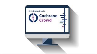 An introduction to Cochrane Crowd [upl. by Zumstein]